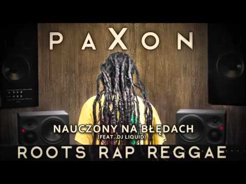 paXon feat. DJ Liquid - Nauczony na Błędach [Audio]