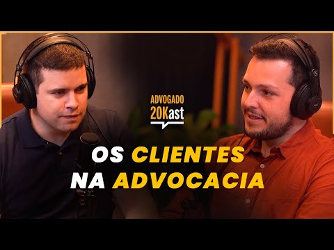 Episódio 30: A melhor maneira de atender clientes na advocacia