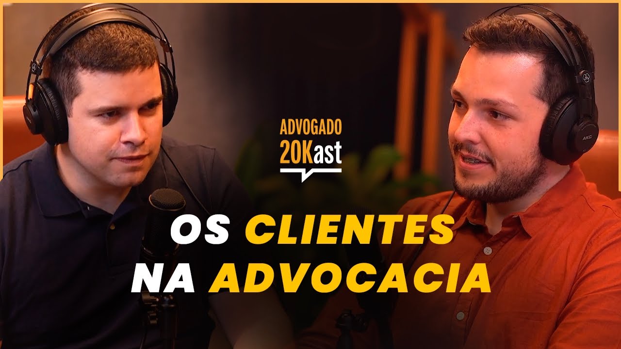 Episódio 30: A melhor maneira de atender clientes na advocacia