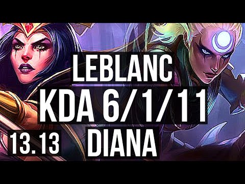 LEBLANC vs DIANA (MID) | 6/1/11, 72% winrate, Dominating | EUW Master | 13.13