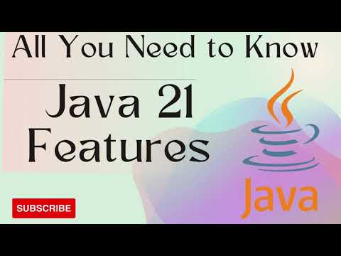 Java 21 Features | All you need to know in a Single Video