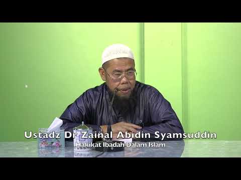 20221016 Ustadz Dr Zainal Abidin Syamsuddin : Hakikat Ibadah Dalam Islam