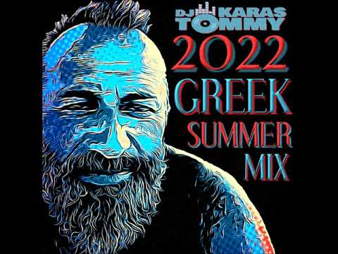 DJ TOMMY KARAS GREEK MIX SUMMER 2022