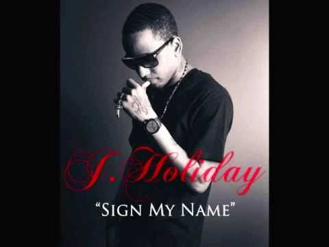 J. Holiday Sign my name Chopped & Screwed by DJ T-bone