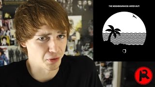 The Neighbourhood - Wiped Out! (Album Review)