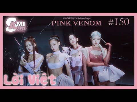 [Lời Việt] Pink Venom - BLACKPINK '블랙핑크' #150 (Karaoke Việt + Audio)