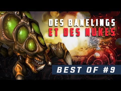 DES BANELINGS ET DES NUKES - BEST OF SC2 #9