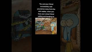 Download lagu #fyp #tiktok #skinwalker #thefogiscoming #2023 #schizophrenia #schizoposting #spongebob #squidward mp3