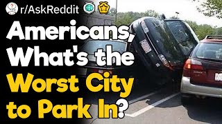 Parkalypse Now: Americans Reveal the Cities That Will Drive You Crazy Trying to Park
