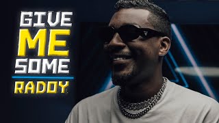 كلمات اغنية Give Me Some رادوي تيم