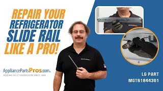 How to Replace LG/Kenmore Refrigerator Slide Rail MGT61844301