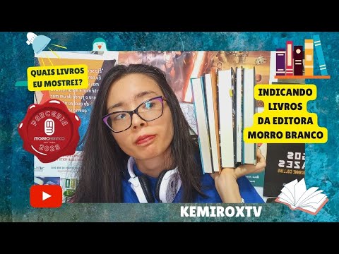 INDICANDO LIVROS DA EDITORA MORRO BRANCO | Kemiroxtv