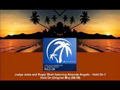 Roger Shah & Judge Jules feat. Amanda Angelic - Hold On (Original Mix) [MAGIC027.01]