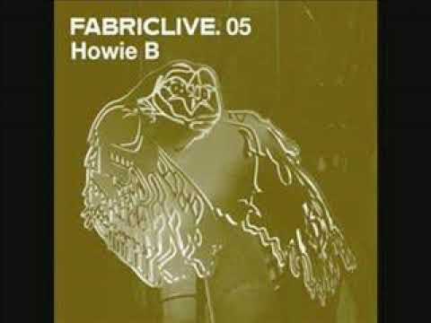 Fabriclive 05 - Howie B