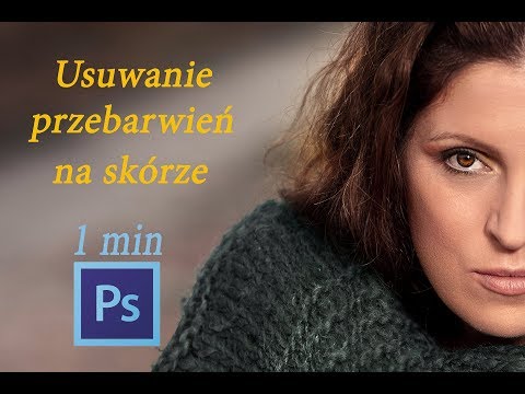 Usuwanie przebarwień na skórze - 1 minuta w Photoshop