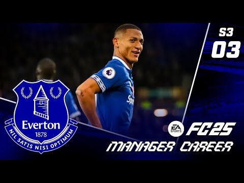 LIKE RICHARLISON NEVER LEFT!! FC 25 EVERTON CAREER MODE S3 EP3