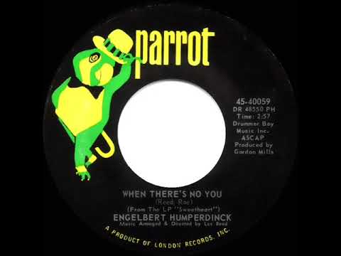 1971 HITS ARCHIVE: When There’s No You - Engelbert Humperdinck (mono 45--#1 A/C)