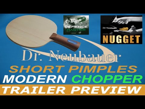 TABLE TENNIS - TRAILER PREVIEW - MODERN CHOPPER WITH SHORT PIMPLES - DR. NEUBAUER - LG TT STORY