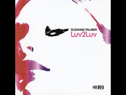 Suzanne Palmer - Luv 2 Luv [Album Version]
