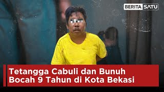 Download lagu Tetangga Cabuli dan Bunuh Bocah 9 Tahun di Kota Bekasi | Beritasatu mp3