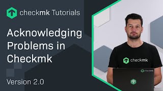 Acknowledging problems in Checkmk #CMKTutorial