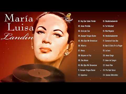 Maria Luisa Landin  Boleros De Exito - Lo Mejor De Maria Luisa Landin Boleros De Oro