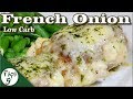 French Onion Chicken – Savory Chicken – Low Carb Keto Recipes