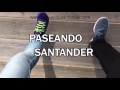 Paseando Santander