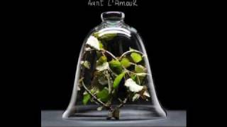Avant l'amour Music Video