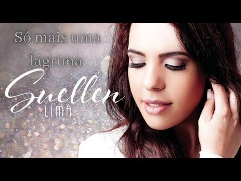 So Mais Uma Lagrima|Suellen lima|com voz e Letra.
