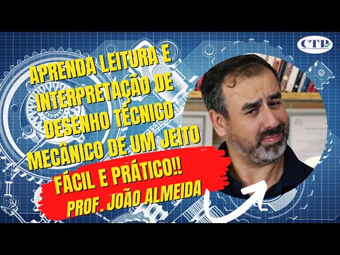 APRENDA LEITURA E INTERPRETAÇÃO DE DESENHO TÉCNICO MECÂNICO FÁCIL E RÁPIDO!!