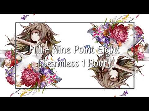 Mili - Nine Point Eight [Seamless 1 Hour]