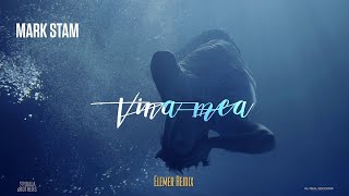 Mark Stam vs Elemer - Vina Mea | Remix