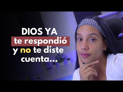 Cómo saber si Dios está Respondiendo a tus Oraciones - 5 Formas + ejemplos prácticos