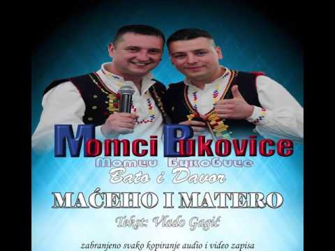 Momci Bukovice - Maceho i matero (AUDIO 2016)