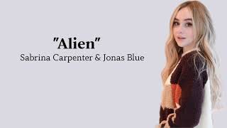 Sabrina Carpenter - Alien ~ (lyrics)