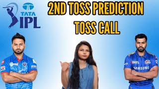 Today Toss Prediction 2022 Delhi Capitals vs Mumbai Indians 2nd Toss Prediction Today | DC VS MI