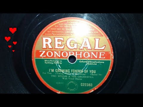 I'm Growing Fonder Of You. Ted Weems & Orchestra. With Vocal. Regal Zonophone 78rpm Record from 1934