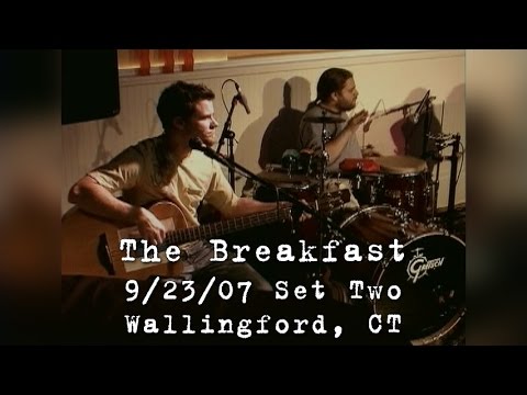 The Breakfast: 2007-09-23 - Jake's; Wallingford, CT (Set 2) [Acoustic Show]