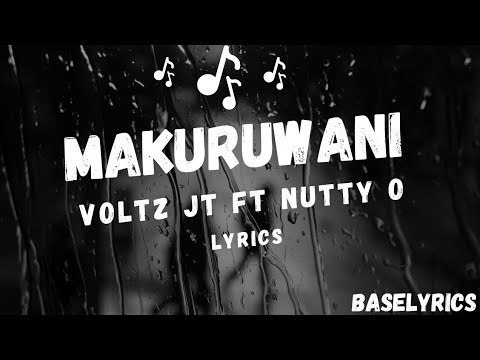 Voltz JT, NUTTY O - Makuruwani
