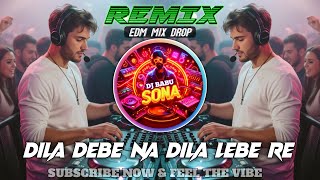 Download lagu DILA DEBE NA DILA LEBE RE | EDM DJ REMIX 2025 mp3 Download lagu DILA DEBE NA DILA LEBE RE | EDM DJ REMIX 2025 mp3
