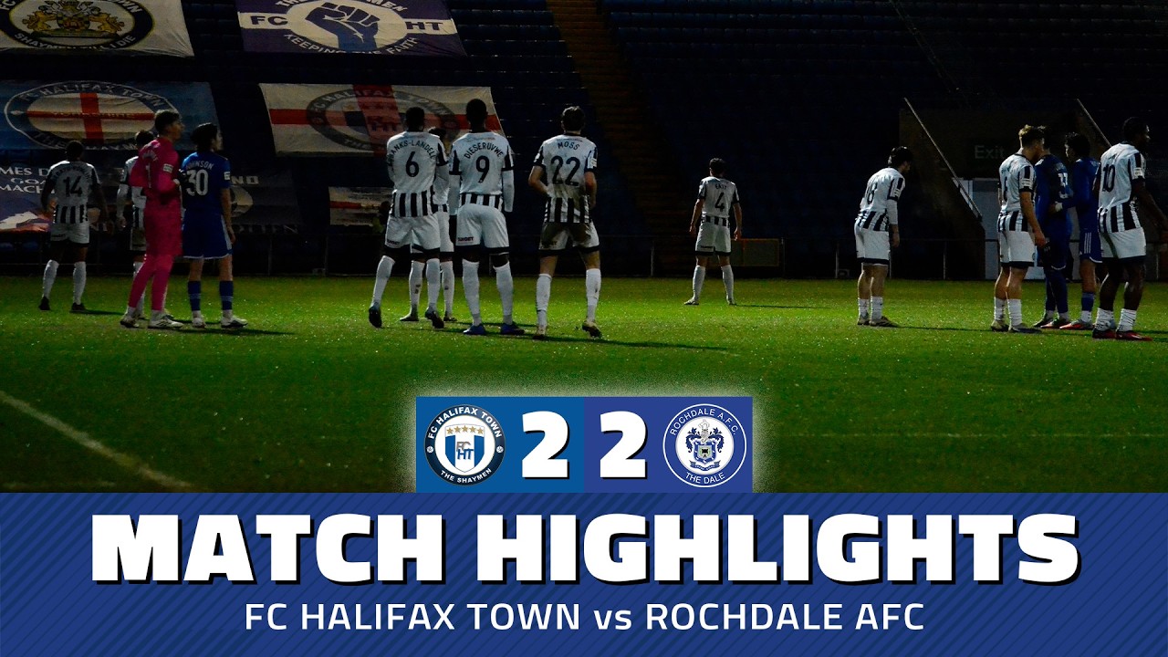 Halifax Town vs Rochdale Highlights