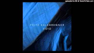 Fritz Kalkbrenner - Void (Spada Remix) [Deep House]