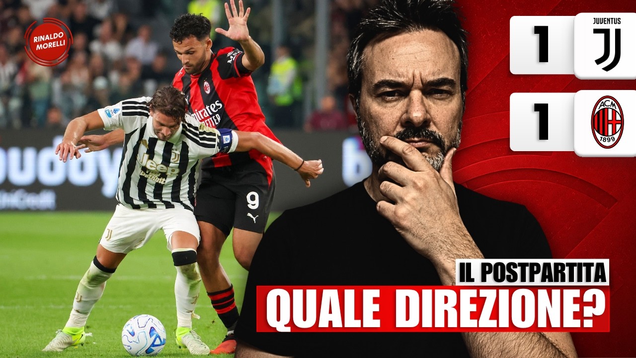 JUVENTUS-MILAN 1-1, sono PERPLESSO! | Il postpartita con Rinaldo Morelli