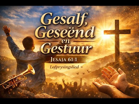 🎵Gese&euml;nd in die Stad🔥 Wanneer ons luister na die STEM van die HERE🔥 Jesaja 61:1 🎵