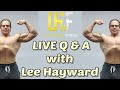 LIVE Q and A with Lee Hayward - Fitness and Fat Loss Coach