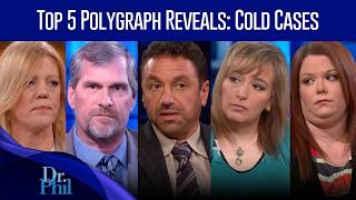 Top 5 Polygraph Reveals Pt. 2: Cold Cases | Compilation | Dr. Phil