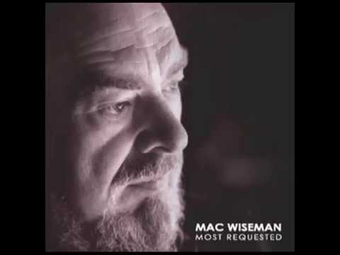 The Baggage Coach Ahead - Mac Wiseman - Mac Wiseman: Most Requested