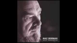 The Baggage Coach Ahead - Mac Wiseman - Mac Wiseman: Most Requested