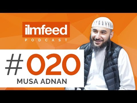 EP 020 - Self-Development & Seeking Knowledge - Musa Adnan